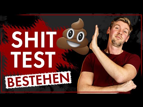 Shittest - Warum Frauen uns testen | Männlichkeit stärken