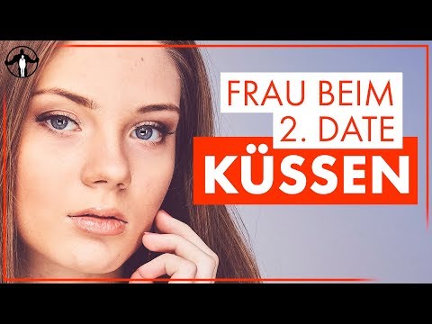 Das zweite Date - Frau beim Date küssen | Männlichkeit stärken