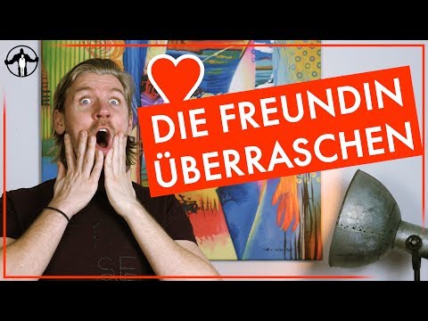 Die Freundin überraschen - 5 Tipps, die sie umhauen werden | Männlichkeit stärken