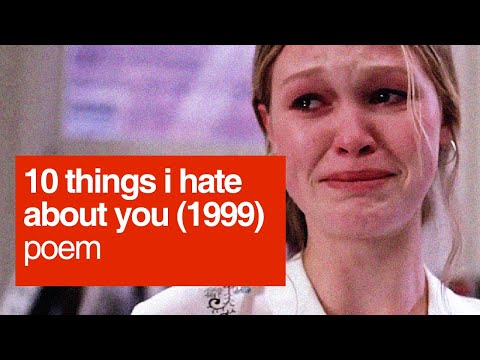 10 Things I Hate About You. (poem)