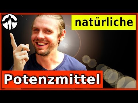 Die 5 Wahrheiten über natürliche Potenzmittel