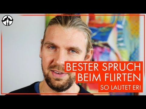 Bester Spruch beim Flirten - So lautet er! - Männlichkeit stärken